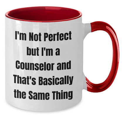 Counselor Quotes Funny Two Tone Coffee Mug Gifts from Men to Counselors on Mother's Day, Unique Counselor Gift - Additional