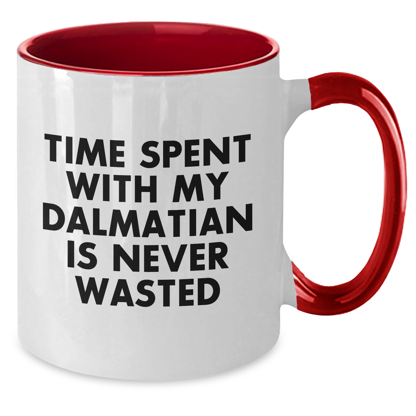 Dalmatian Dog Lovers' Funny Two Tone Coffee Mugs with Inspirational Quote - Gifts from Men to Dalmatian Dog Owners for Father's Day - 11oz Ceramic Mugs with Microwave and Dishwasher Safe - Additional