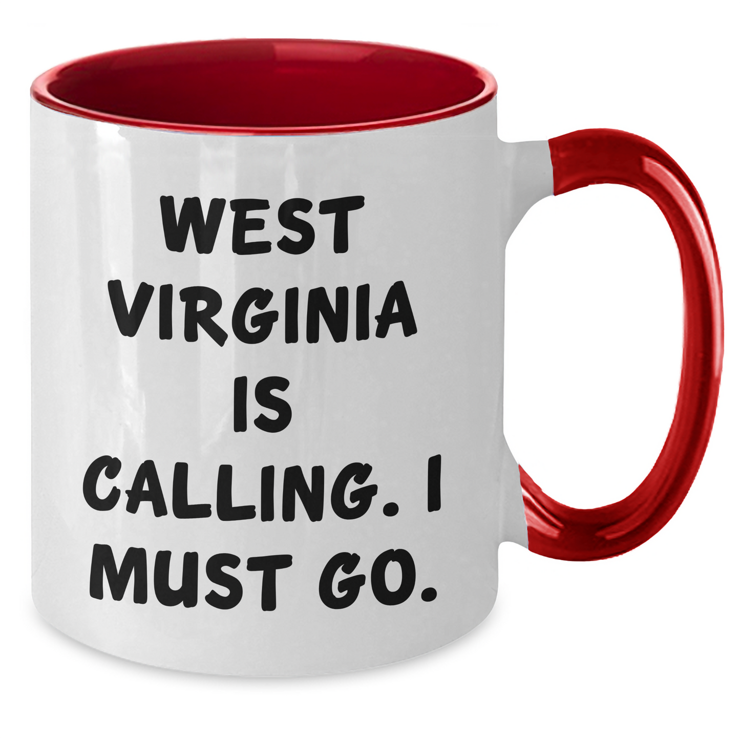 West Virginia Calling Funny Two Tone Coffee Mug Gifts from West Virginia for West Virginia Lovers on Mother's Day - Additional