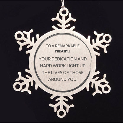 Remarkable Principal Gifts, Your dedication and hard work, Inspirational Birthday Christmas Unique Snowflake Ornament For Principal, Coworkers, Men, Women, Friends