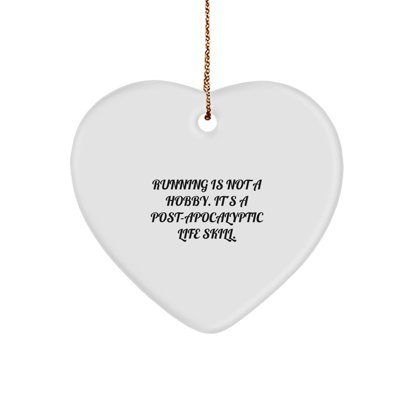 Running Enthusiast Gifts from Friends for Christmas - Heart Ornament with Funny Quote