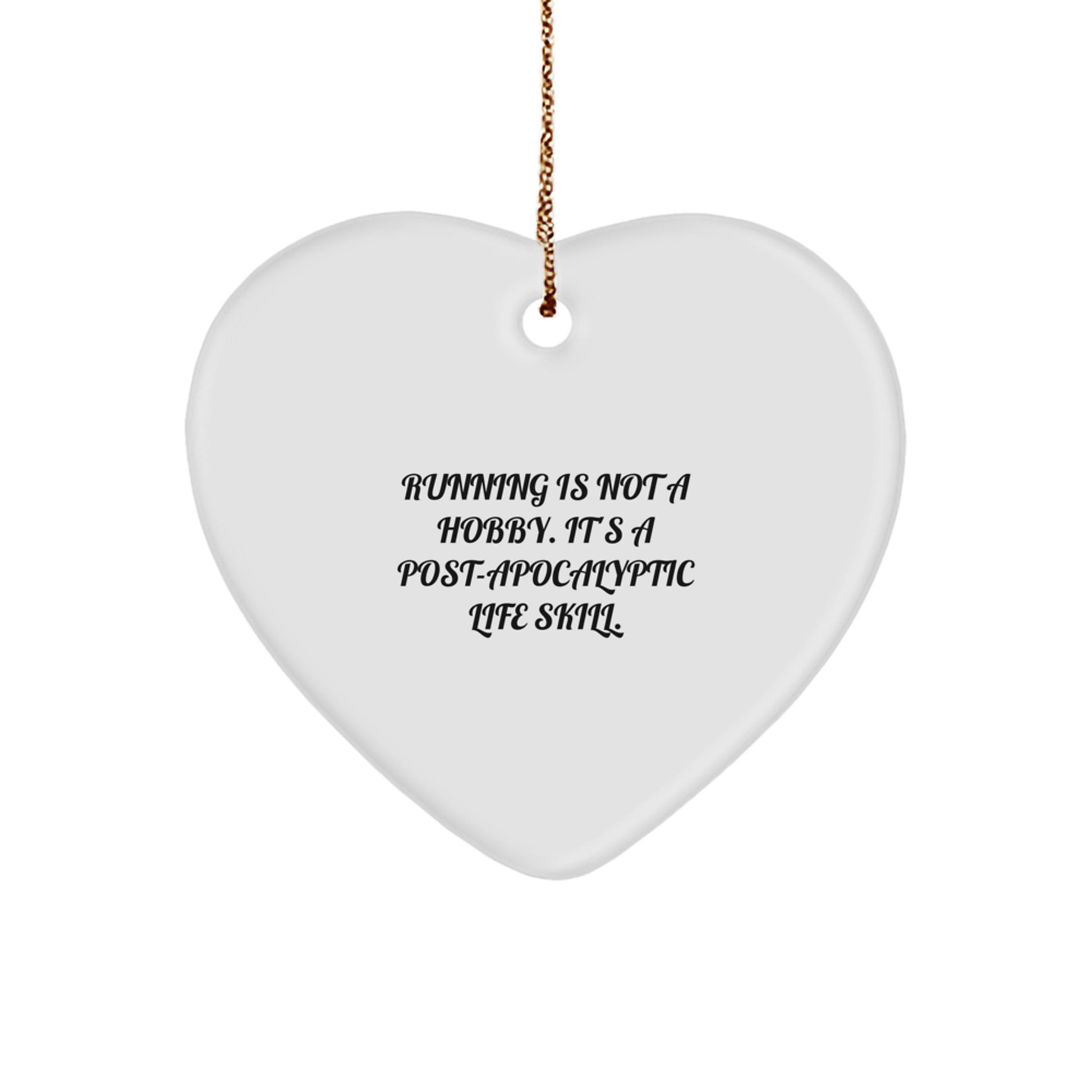 Running Enthusiast Gifts from Friends for Christmas - Heart Ornament with Funny Quote