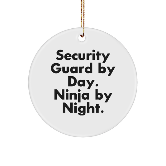 Security Guard By Day, Ninja By Night - Funny Circle Ornament Gifts for Friends and Family - Christmas Unique Presents