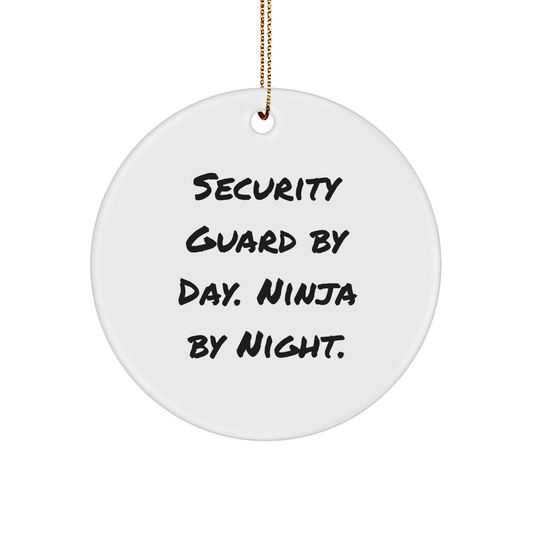 Security Guard By Day, Ninja By Night - Funny Circle Ornament Gifts from Friends for Security Guard