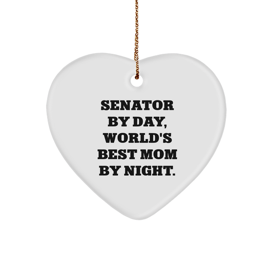 Senato Heart Ornament, Funny Quote, 'Senator By Day, World's Best Mom By Night.' for Christmas Unique Gifts