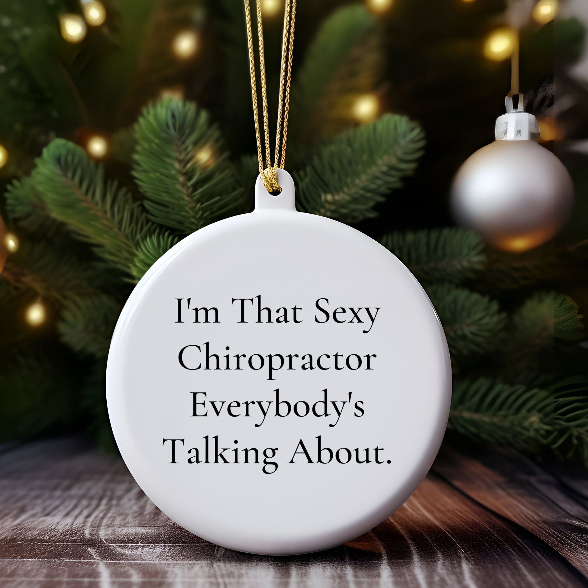 Sexy Chiropractor Gifts for Chiropractors, Funny Christmas Circle Ornament, Gifts from Friends, Gifts for Chiropractors