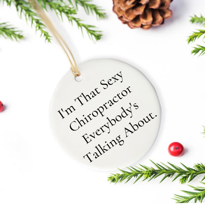 Sexy Chiropractor Gifts for Chiropractors, Funny Christmas Circle Ornament, Gifts from Friends, Gifts for Chiropractors