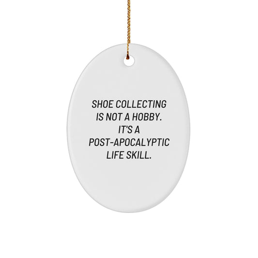 Shoe Collecting Gifts from Friends - Inspirational Oval Ornament for Men, Women, and Shoe Collecting Enthusiasts - Christmas Unique Gifts