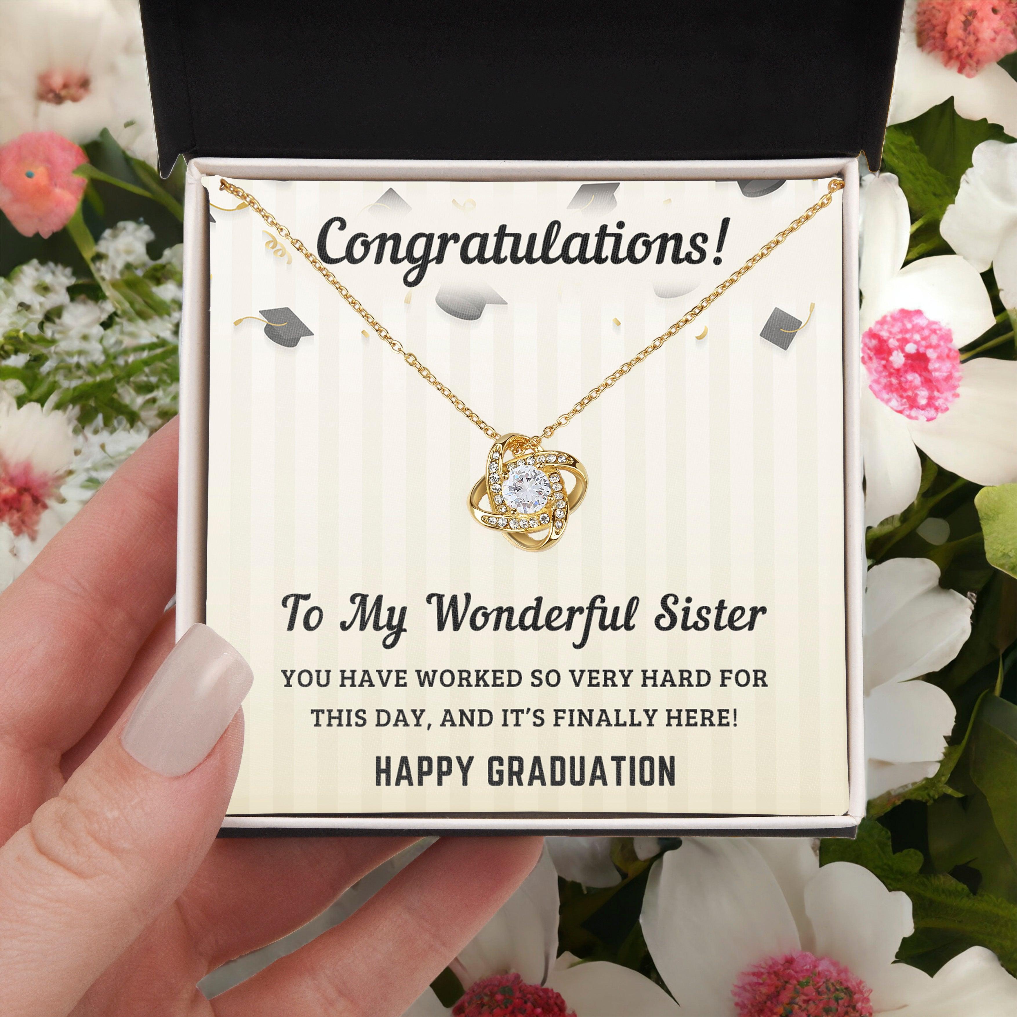 Sister Graduation Gift Congratulations You Have Worked So Hard Love Knot Pendant Necklace - Mallard Moon Gift Shop