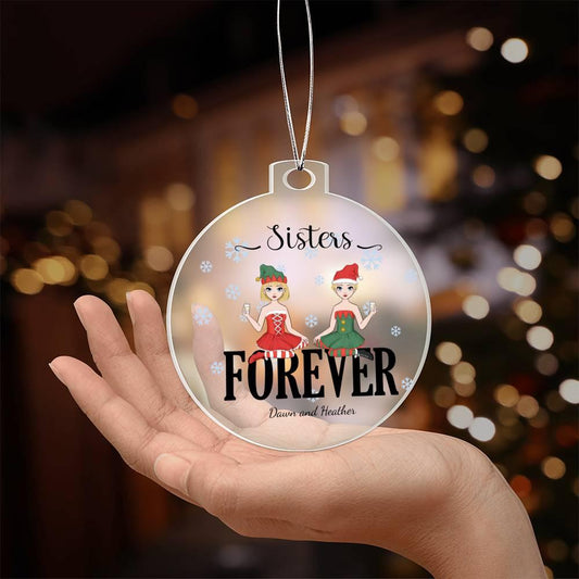 Sisters are Forever Personalized Acrylic Keepsake Christmas Ornament