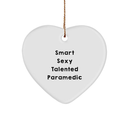 Smart Sexy Talented Paramedic Christmas Heart Ornament Gifts