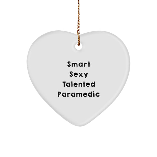 Smart Sexy Talented Paramedic Christmas Heart Ornament Gifts
