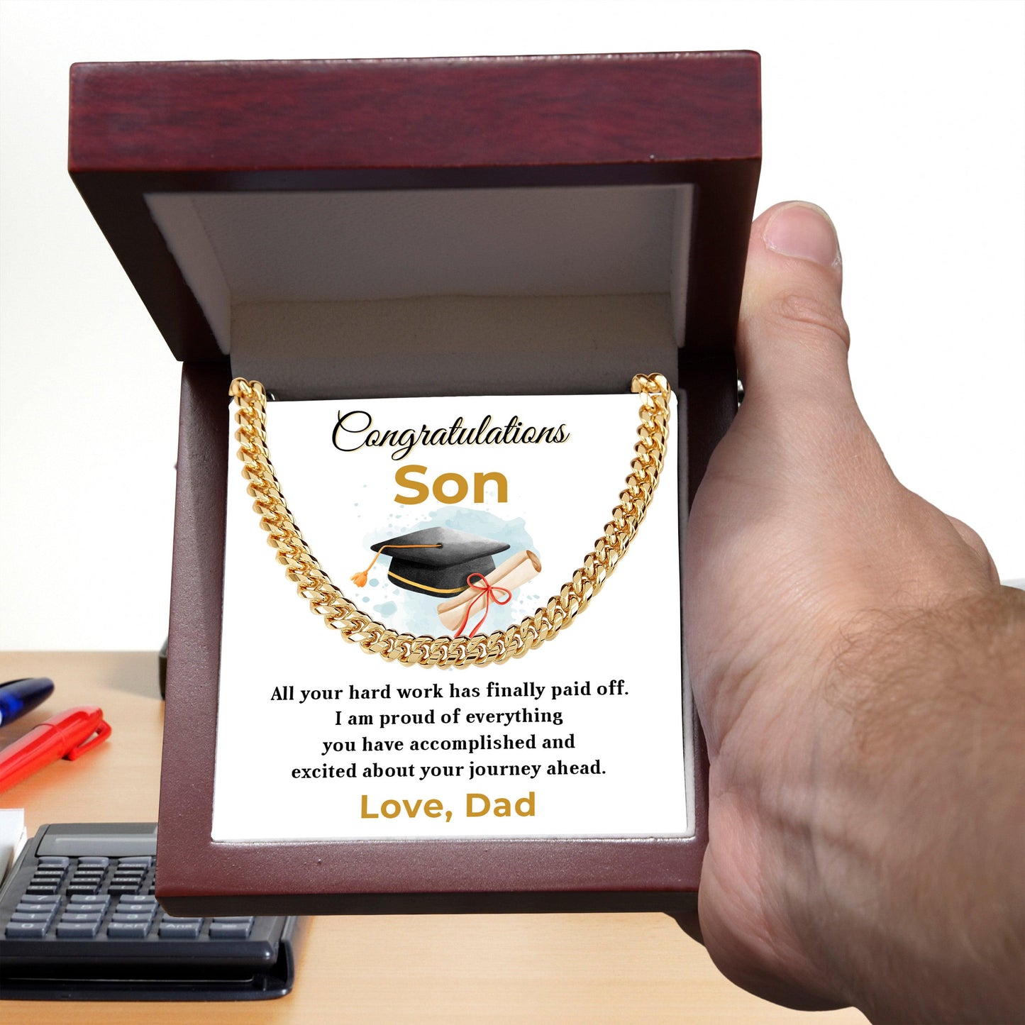 Son Personalized Graduation Gift - Your Hard Work Has Finally Paid Off - Cuban Chain Link Necklace with Message Card and Gift Box - Mallard Moon Gift Shop