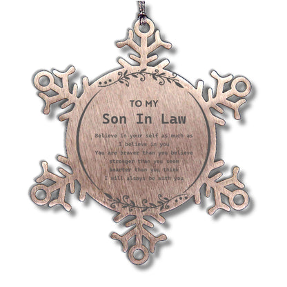 Son In Law Snowflake Ornament Gifts - You are braver than you believe, stronger than you seem, Inspirational Birthday, Christmas Gifts