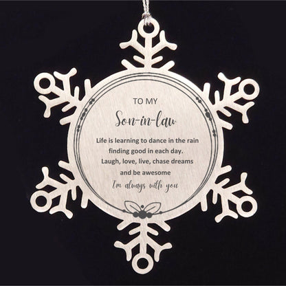 Son In Law Snowflake Ornament Birthday, Christmas Gifts - Life is learning to dance in the rain