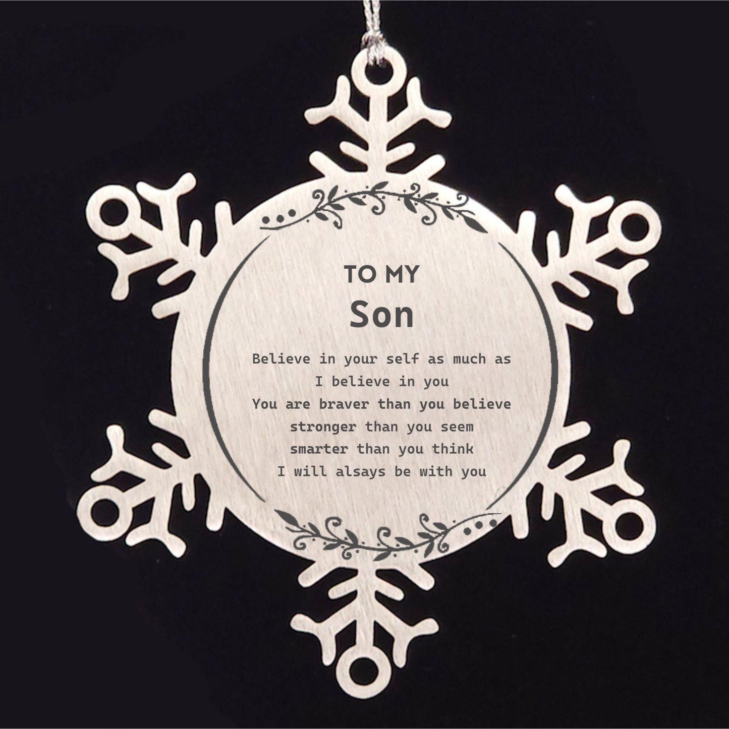 Son Snowflake Ornament Gifts, To My Son You are braver than you believe, stronger than you seem, Inspirational Gifts For Son Ornament, Birthday, Christmas Gifts For Son Men Women