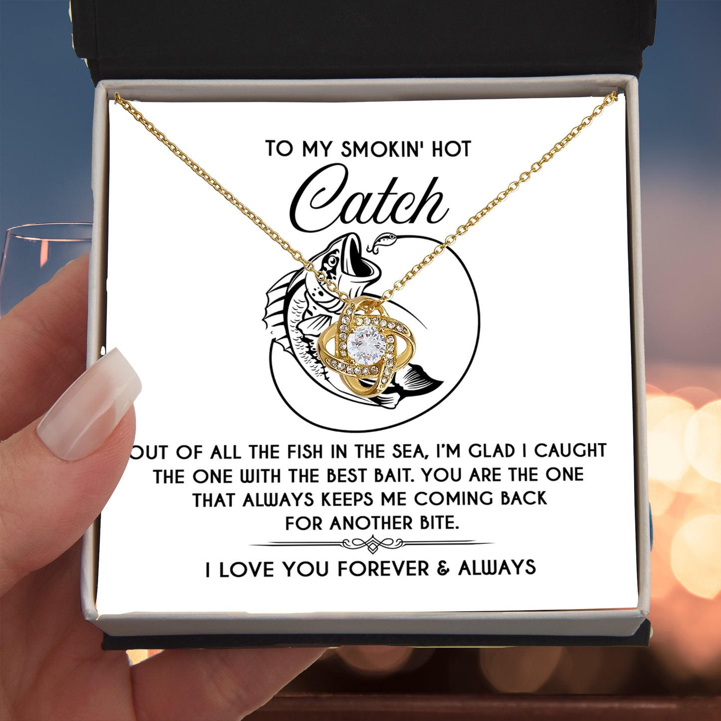 To My Smokin' Hot Catch Love Knot Necklace - Romantic Gift for Soulmate on Valentine's Day - Mallard Moon Gift Shop