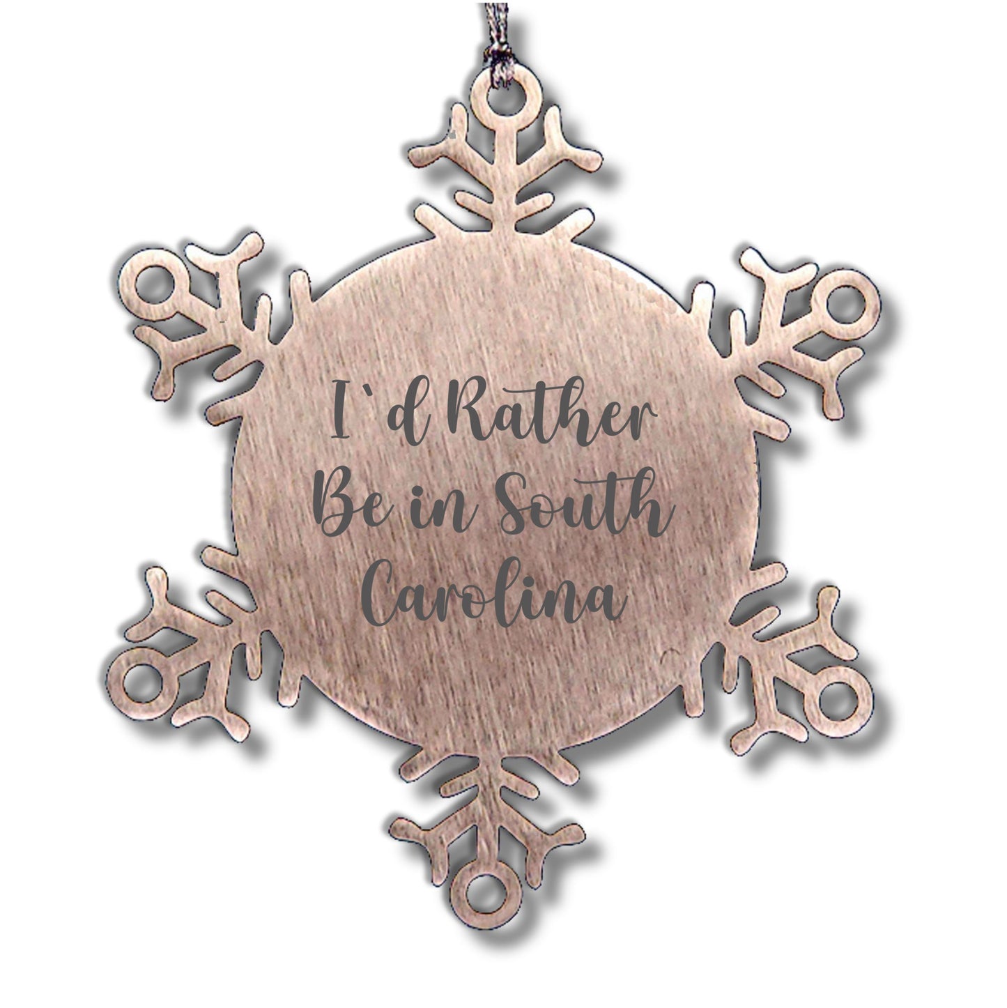 South Carolina Gifts- I'd Rather Be In South Carolina Snowflake Ornament, Unique Christmas Unique Gifts from SC