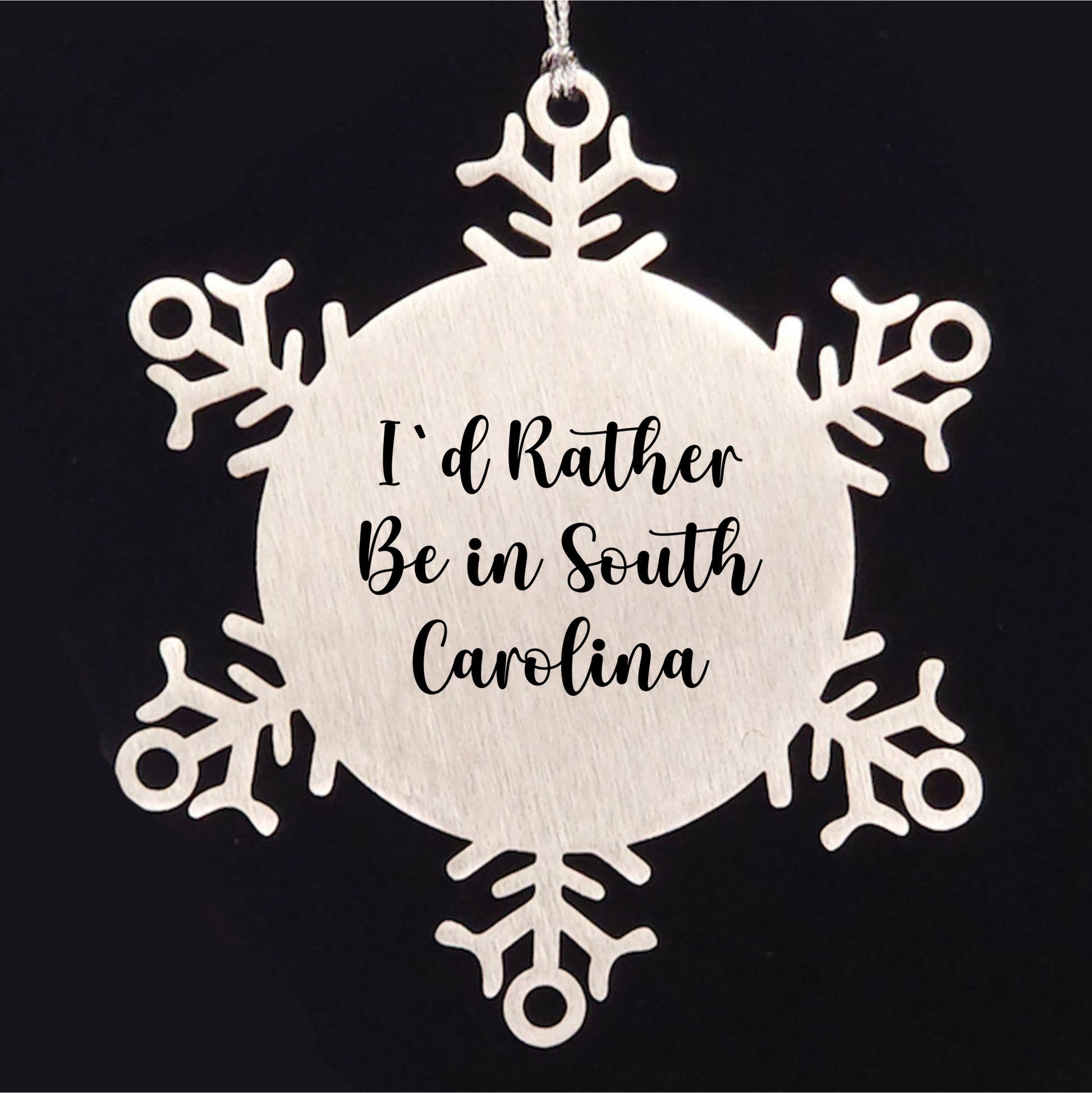 South Carolina Gifts- I'd Rather Be In South Carolina Snowflake Ornament, Unique Christmas Unique Gifts from SC