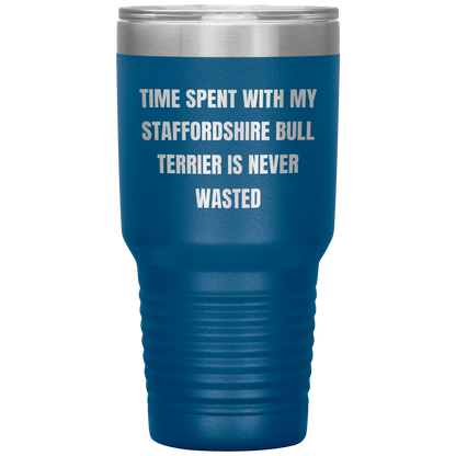 Staffordshire Bull Terrier Dog Lovers Inspired Funny Gifts for Him Her Time Spent With My Staffordshire Bull Terrier Is Never Wasted Tumbler - Mallard Moon Gift Shop