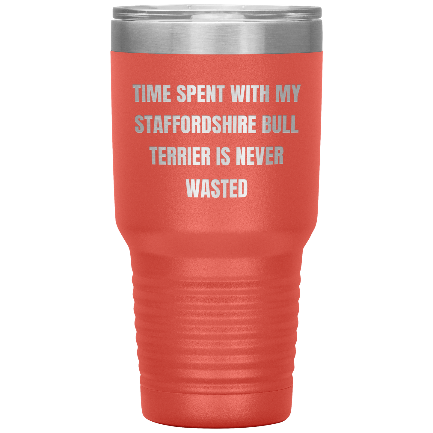 Staffordshire Bull Terrier Dog Lovers Inspired Funny Gifts for Him Her Time Spent With My Staffordshire Bull Terrier Is Never Wasted Tumbler - Mallard Moon Gift Shop