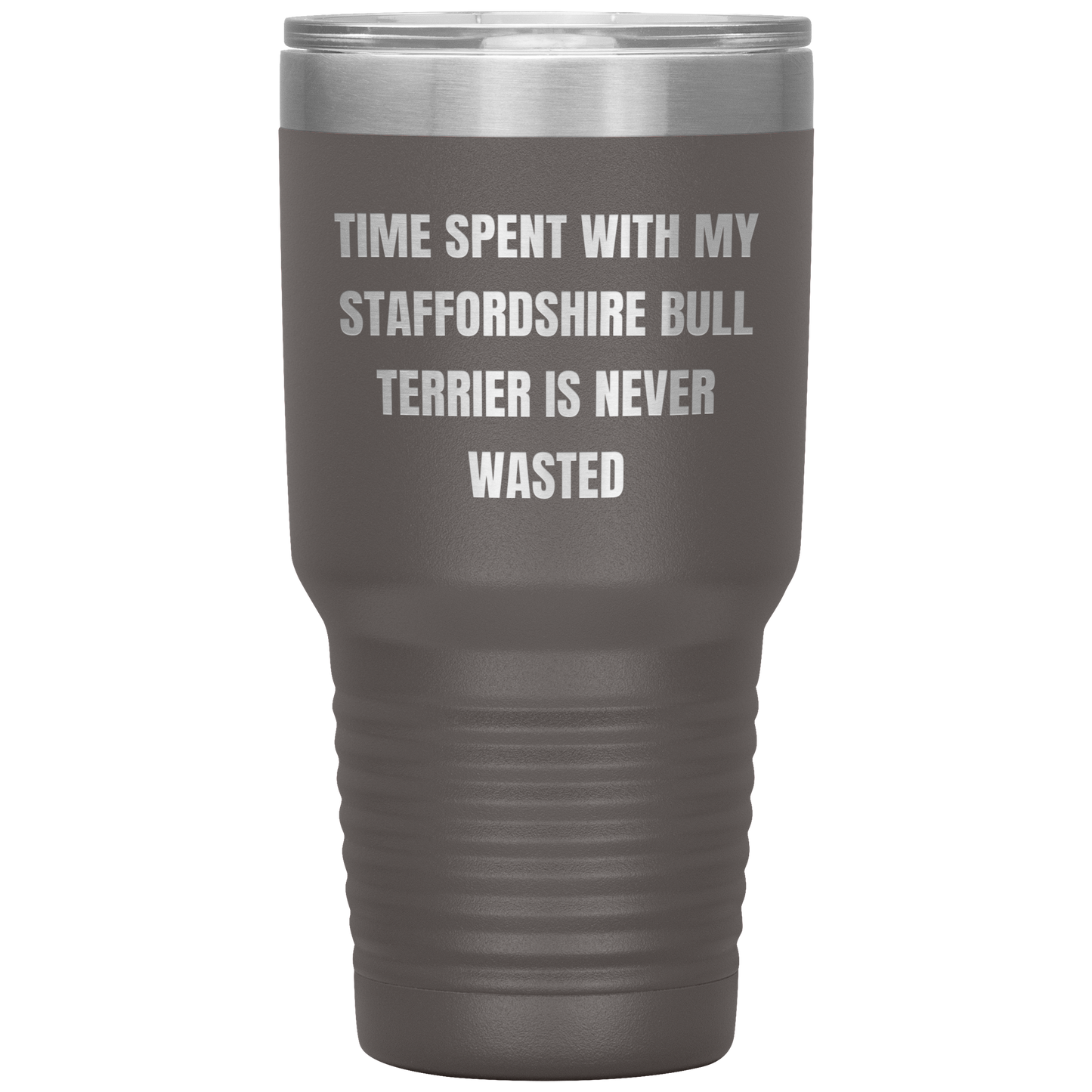 Staffordshire Bull Terrier Dog Lovers Inspired Funny Gifts for Him Her Time Spent With My Staffordshire Bull Terrier Is Never Wasted Tumbler - Mallard Moon Gift Shop