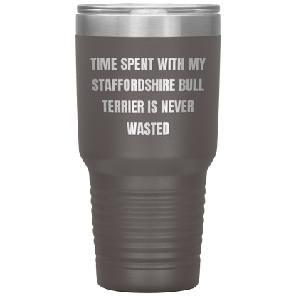 Staffordshire Bull Terrier Dog Lovers Inspired Funny Gifts for Him Her Time Spent With My Staffordshire Bull Terrier Is Never Wasted Tumbler - Mallard Moon Gift Shop
