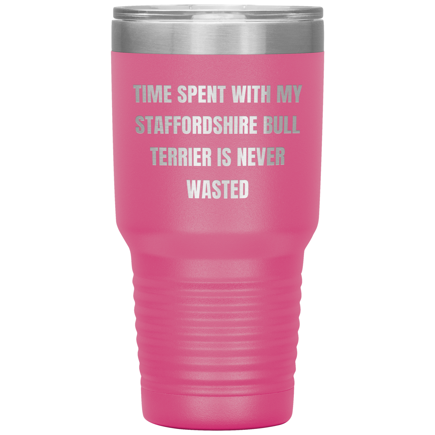 Staffordshire Bull Terrier Dog Lovers Inspired Funny Gifts for Him Her Time Spent With My Staffordshire Bull Terrier Is Never Wasted Tumbler - Mallard Moon Gift Shop