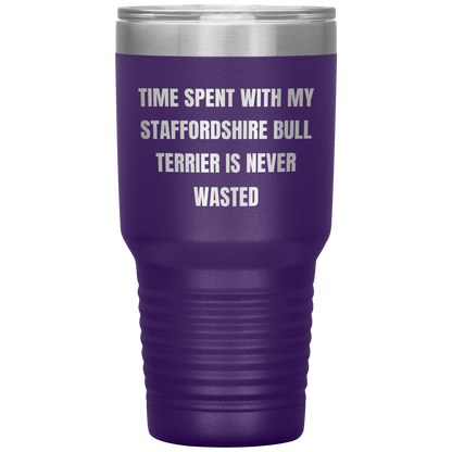 Staffordshire Bull Terrier Dog Lovers Inspired Funny Gifts for Him Her Time Spent With My Staffordshire Bull Terrier Is Never Wasted Tumbler - Mallard Moon Gift Shop