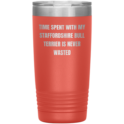 Staffordshire Bull Terrier Dog Lovers Inspired Funny Gifts for Him Her Time Spent With My Staffordshire Bull Terrier Is Never Wasted Tumbler - Mallard Moon Gift Shop