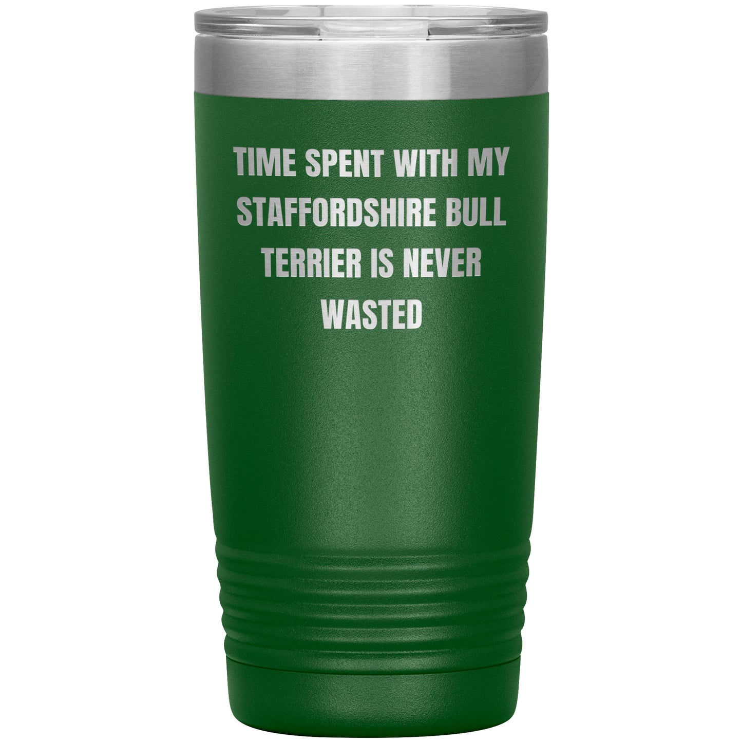 Staffordshire Bull Terrier Dog Lovers Inspired Funny Gifts for Him Her Time Spent With My Staffordshire Bull Terrier Is Never Wasted Tumbler - Mallard Moon Gift Shop