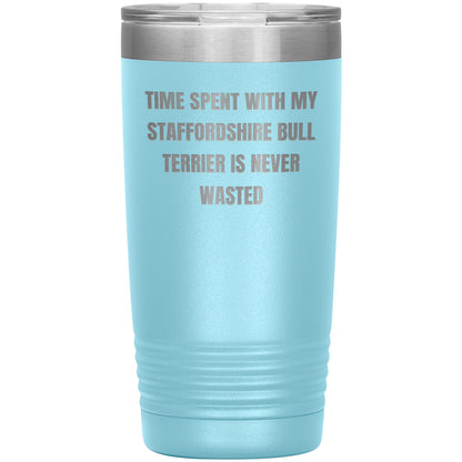 Staffordshire Bull Terrier Dog Lovers Inspired Funny Gifts for Him Her Time Spent With My Staffordshire Bull Terrier Is Never Wasted Tumbler - Mallard Moon Gift Shop