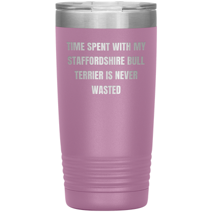 Staffordshire Bull Terrier Dog Lovers Inspired Funny Gifts for Him Her Time Spent With My Staffordshire Bull Terrier Is Never Wasted Tumbler - Mallard Moon Gift Shop
