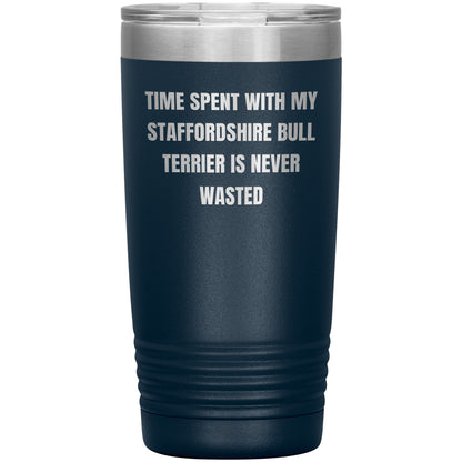 Staffordshire Bull Terrier Dog Lovers Inspired Funny Gifts for Him Her Time Spent With My Staffordshire Bull Terrier Is Never Wasted Tumbler - Mallard Moon Gift Shop