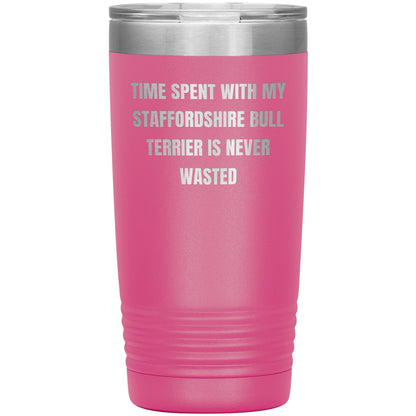 Staffordshire Bull Terrier Dog Lovers Inspired Funny Gifts for Him Her Time Spent With My Staffordshire Bull Terrier Is Never Wasted Tumbler - Mallard Moon Gift Shop