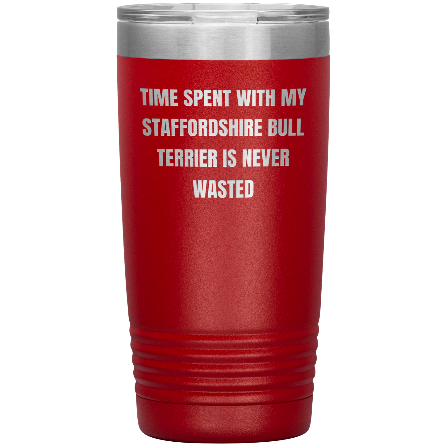 Staffordshire Bull Terrier Dog Lovers Inspired Funny Gifts for Him Her Time Spent With My Staffordshire Bull Terrier Is Never Wasted Tumbler - Mallard Moon Gift Shop