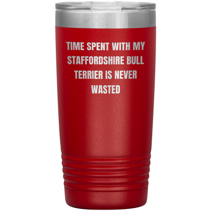 Staffordshire Bull Terrier Dog Lovers Inspired Funny Gifts for Him Her Time Spent With My Staffordshire Bull Terrier Is Never Wasted Tumbler - Mallard Moon Gift Shop