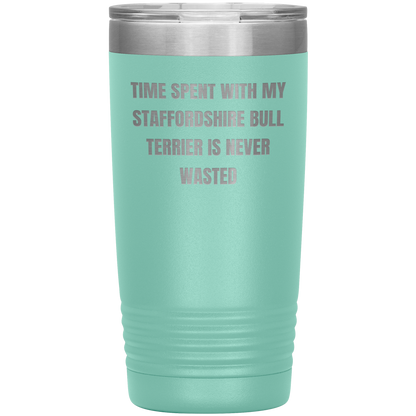 Staffordshire Bull Terrier Dog Lovers Inspired Funny Gifts for Him Her Time Spent With My Staffordshire Bull Terrier Is Never Wasted Tumbler - Mallard Moon Gift Shop