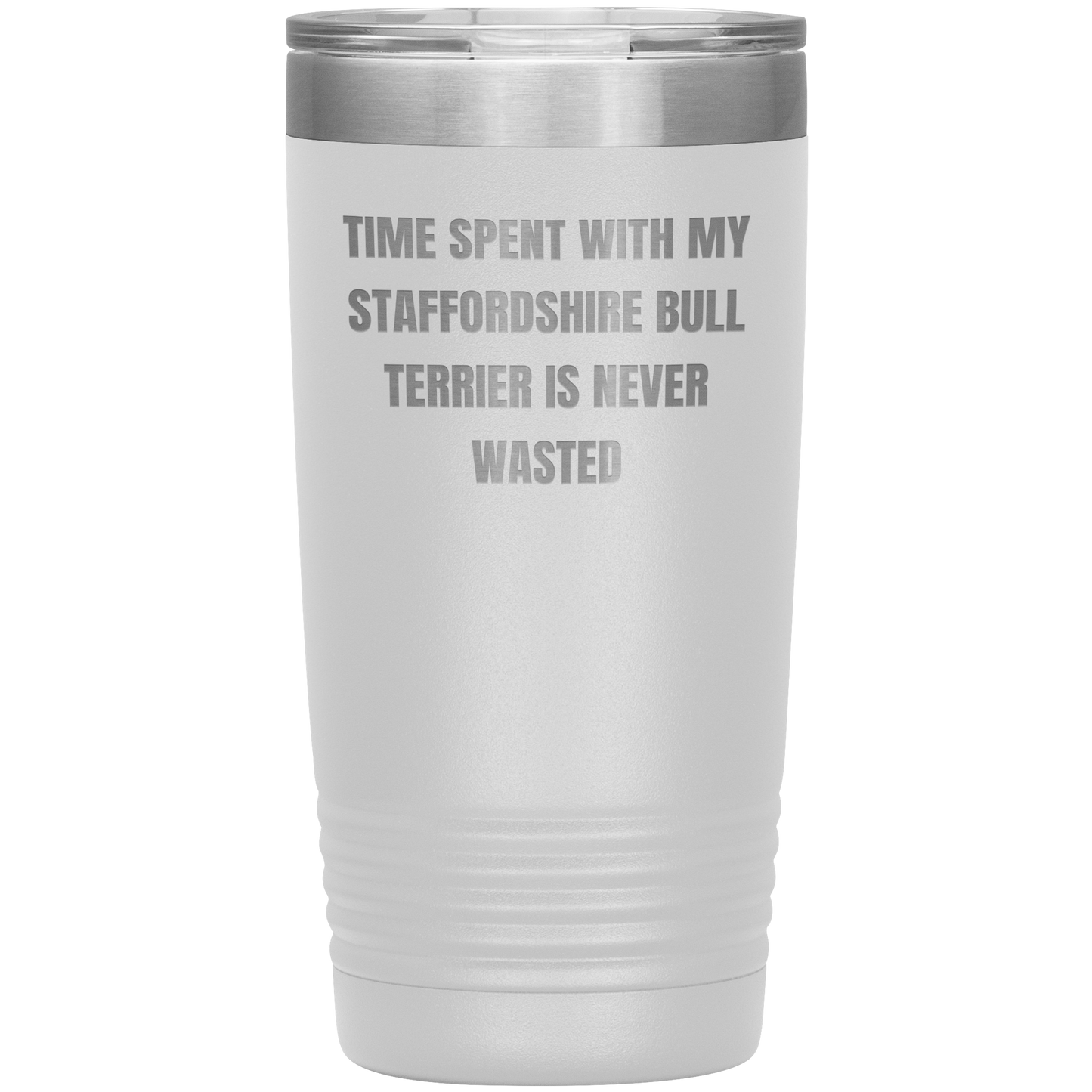 Staffordshire Bull Terrier Dog Lovers Inspired Funny Gifts for Him Her Time Spent With My Staffordshire Bull Terrier Is Never Wasted Tumbler - Mallard Moon Gift Shop