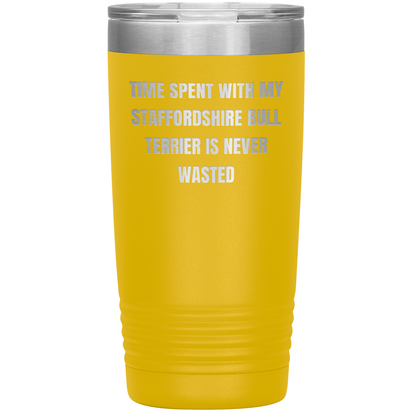 Staffordshire Bull Terrier Dog Lovers Inspired Funny Gifts for Him Her Time Spent With My Staffordshire Bull Terrier Is Never Wasted Tumbler - Mallard Moon Gift Shop