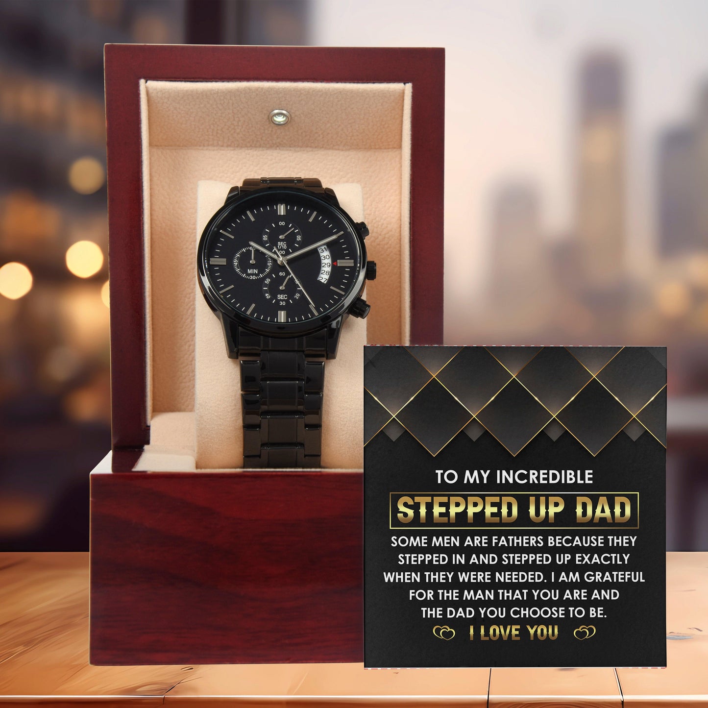 To My Incredible Stepped Up Dad The Dad You Chose To  Be Black Chronograph Watch - Mallard Moon Gift Shop