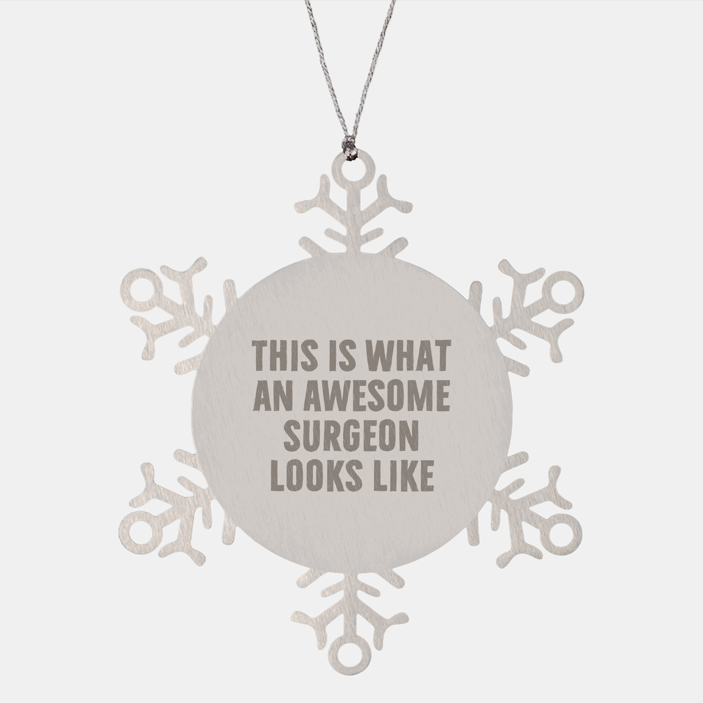 Surgeon Gifts from Friends to Awesome Surgeons, This Is What An Awesome Surgeon Looks Like Snowflake Ornament for Christmas