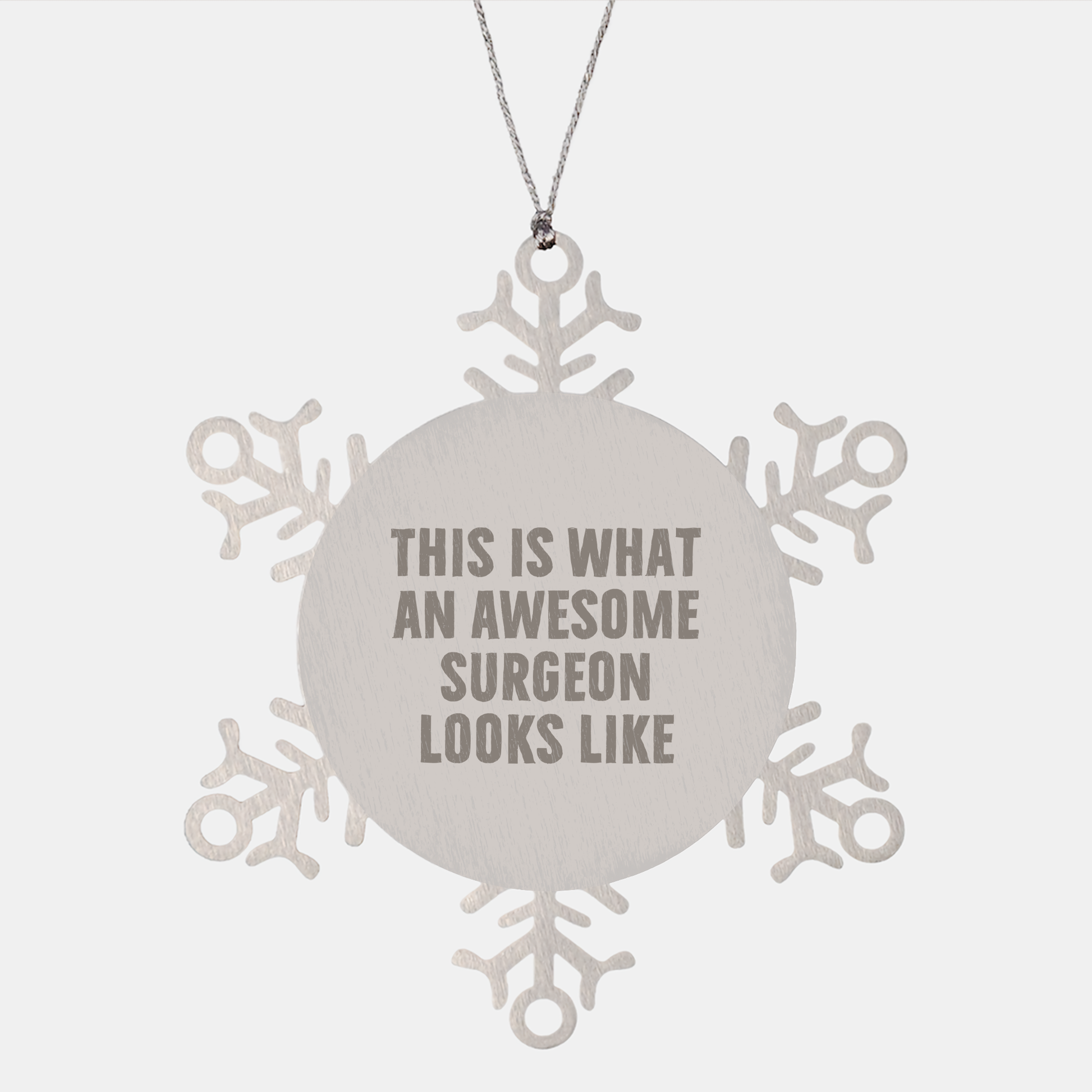 Surgeon Gifts from Friends to Awesome Surgeons, This Is What An Awesome Surgeon Looks Like Snowflake Ornament for Christmas