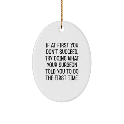 Surgeon Oval Ornament Gifts from Friends and Family with Funny Quote, Christmas Unique Gifts for Men and Women