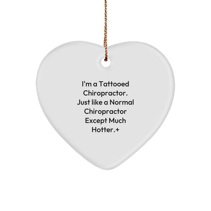 Tattooed Chiropractor Gifts for Chiropractor Friends - Funny Heart Ornament from Men to Chiropractor