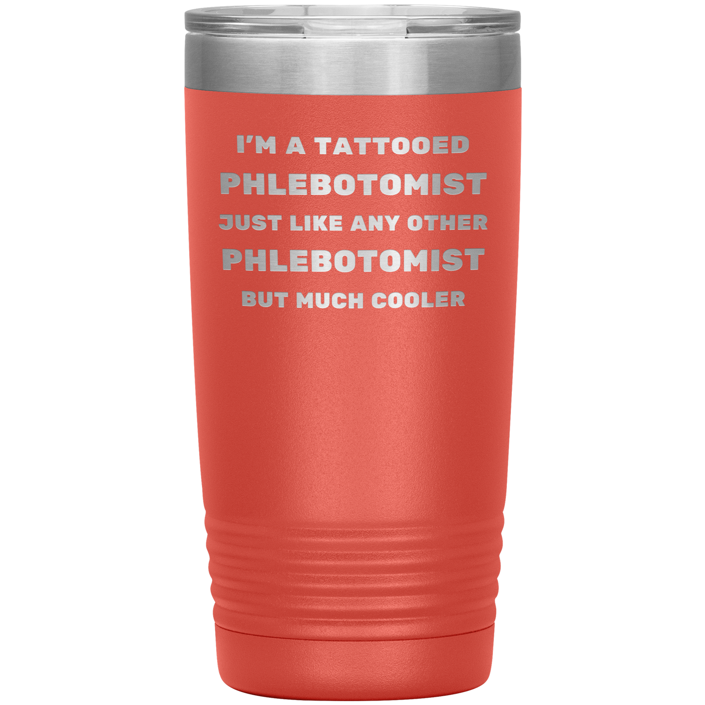 Tattooed_Phlebotomist__Stainless_Stee_20oz_Tumbler_Coral_Mockup.png