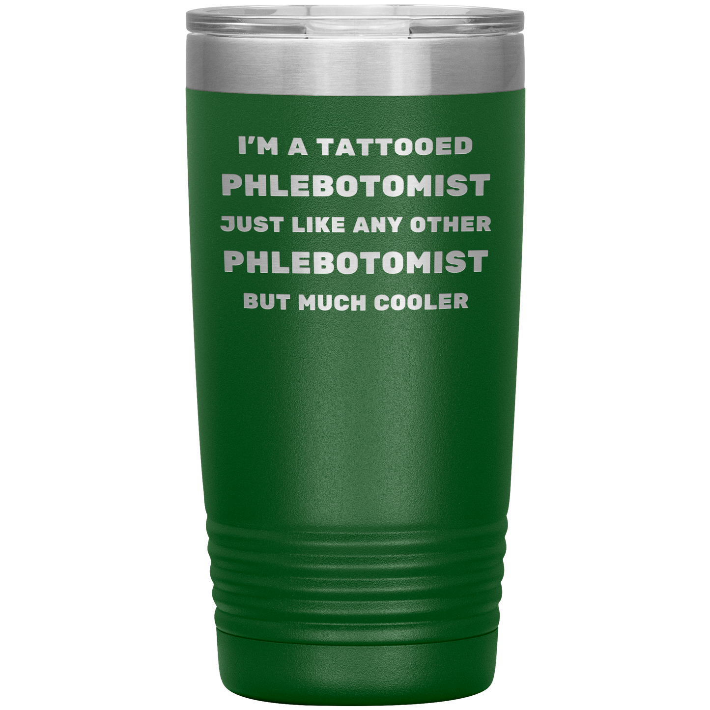 Tattooed_Phlebotomist__Stainless_Stee_20oz_Tumbler_Green_Mockup.png