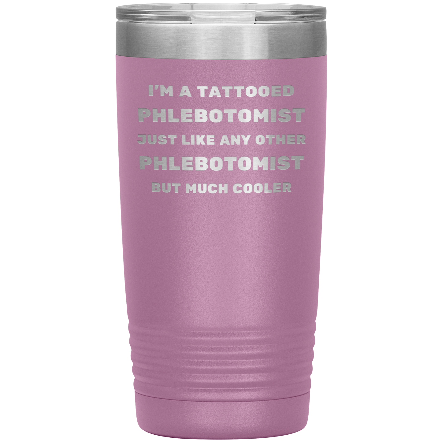 Tattooed_Phlebotomist__Stainless_Stee_20oz_Tumbler_LtPurple_Mockup.png