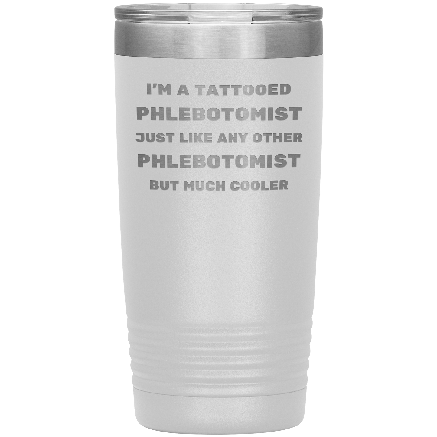 Tattooed_Phlebotomist__Stainless_Stee_20oz_Tumbler_White_Mockup.png