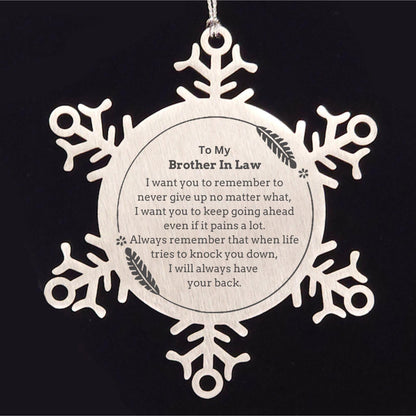 To My Brother-in-law Gifts, Never give up no matter what, Inspirational Brother In Law Snowflake Ornament, Encouragement Birthday Christmas Unique Gifts For Brother In Law